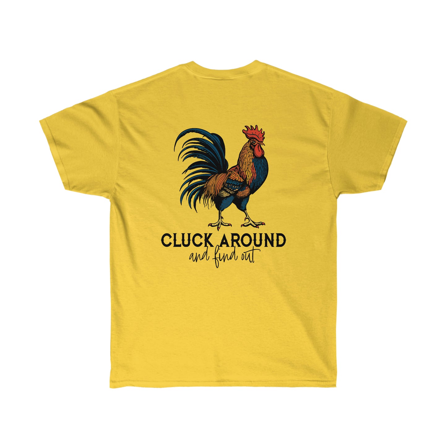 Cluck Around and Find Out