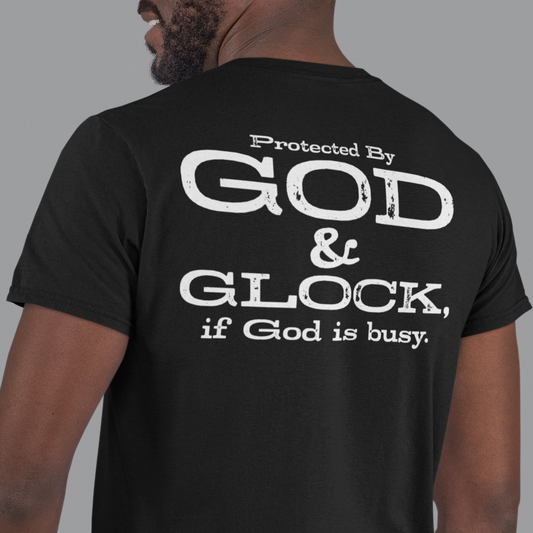 Protected by God & Glock