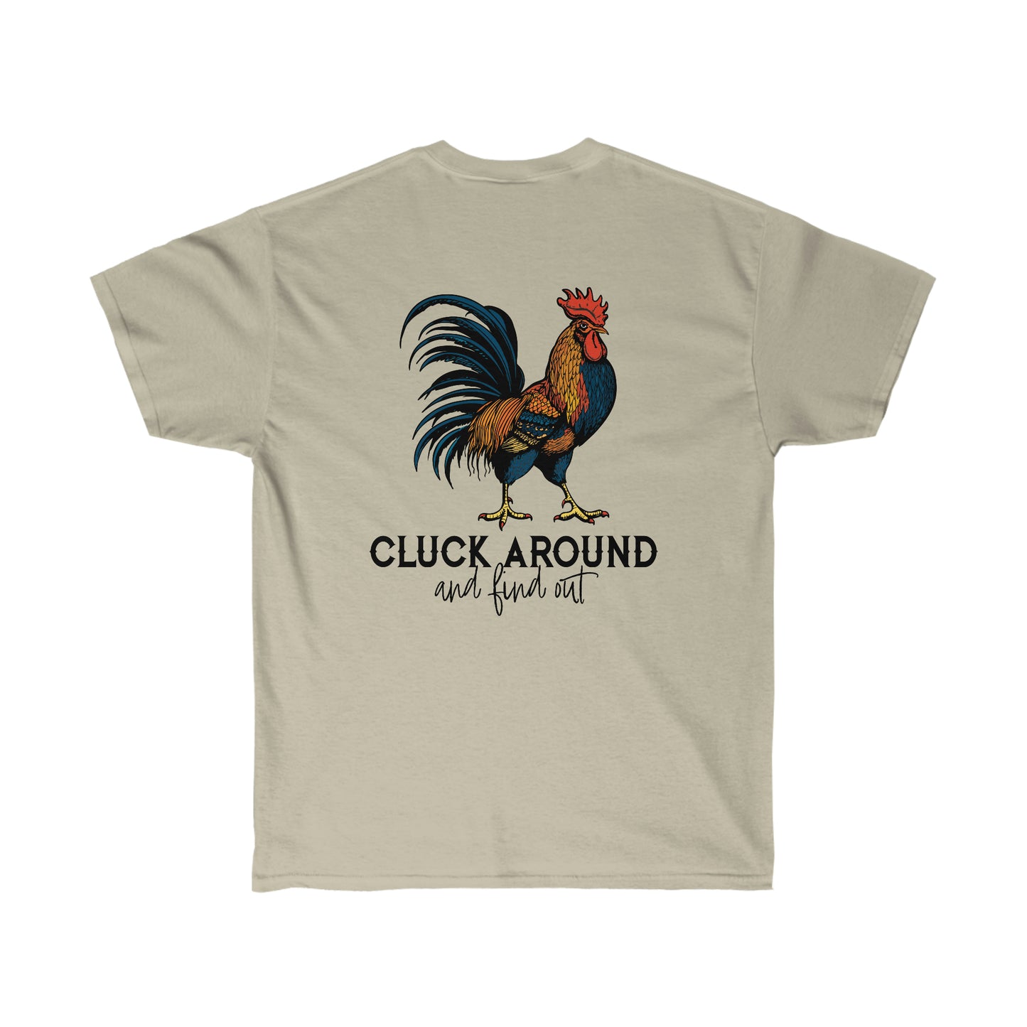 Cluck Around and Find Out