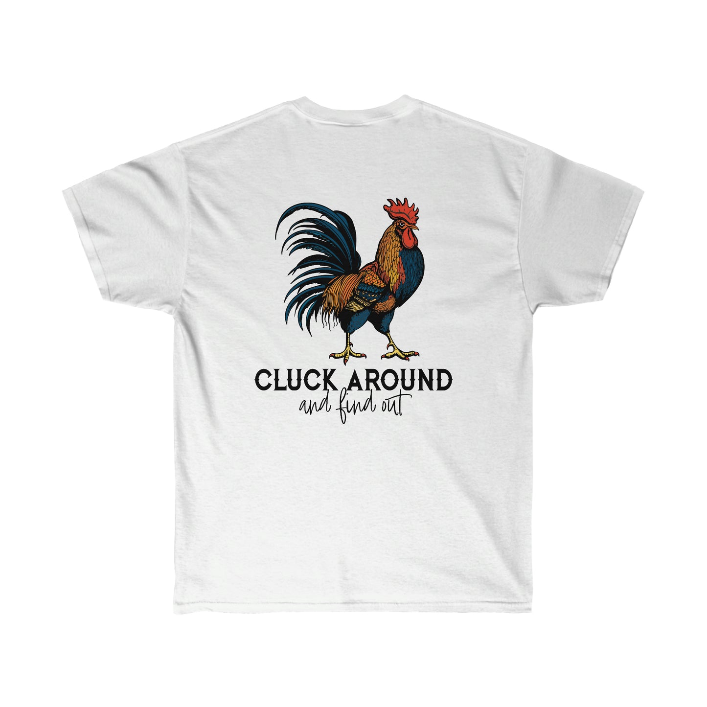 Cluck Around and Find Out